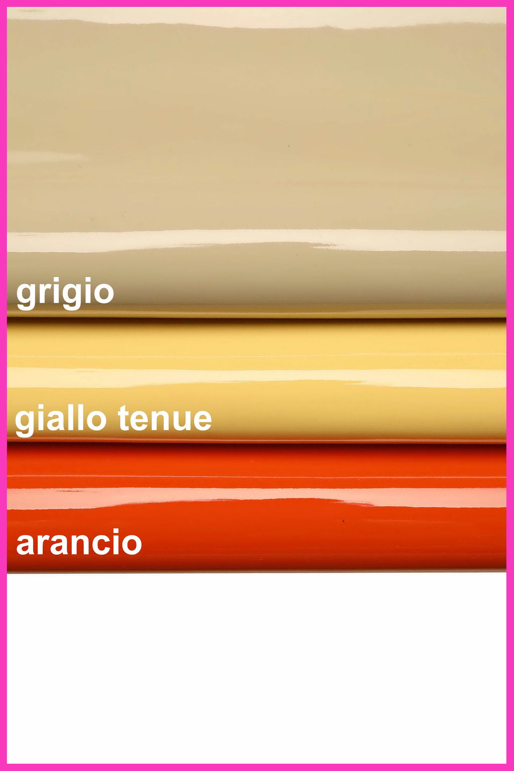 GRAY, ORANGE, soft yellow patent leather hide, smooth glossy stiff skin B14471-TU La Garzarara